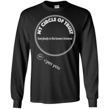 "My Circle of Trust" - Personal Designer long sleeve T-shirts Men's Women's LS Ultra Cotton T-Shirt