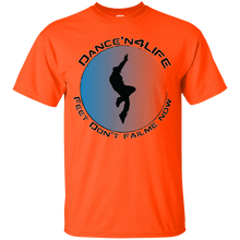 Dance'N4Life - Feet Don't Fail Me Now" - Custom Personalized T-shirts Men's Women's Cotton T-Shirt