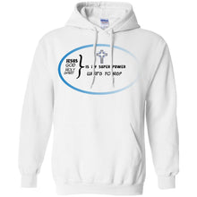 "God Is My Super Power" -B Personal Designer long sleeve Hoodie Men's Women's Pullover Hoodie 8 oz.