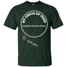 "My Circle of Trust" - Custom Personalized T-shirts Men's Women's Ultra Cotton T-Shirt