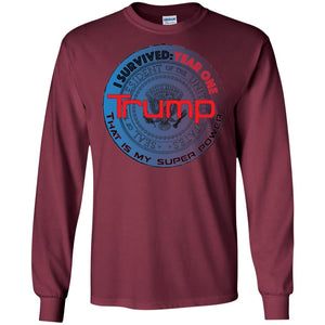 "Trump: Year One - My Super Power"- Personal Designer long sleeve Hoodie Men's Women's LS Ultra Cotton T-Shirt