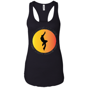 Dance'N4Life - Feet Don't Fail Me Now" - Dance'N4Life - Feet Don't Fail Me Now" - Custom Personalized T-shirts Ladies Ideal Racerback Tank