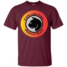 "Cats Are Cool People Suck" - Custom Personalized T-shirts Men's Women's Ultra Cotton T-Shirt