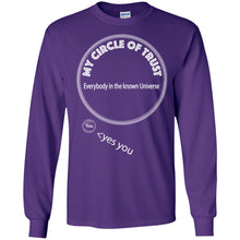 "My Circle of Trust" - Personal Designer long sleeve T-shirts Men's Women's LS Ultra Cotton T-Shirt
