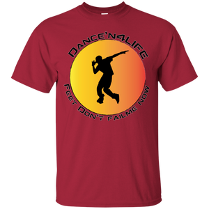 Dance'N4Life - Feet Don't Fail Me Now" - Custom Personalized T-shirts Men's Women's Cotton T-Shirt