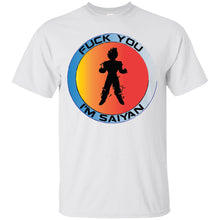 "Fuck You I'm Saiyan" Custom Personalized T-shirts Men's Women's Ultra Cotton T-Shirt
