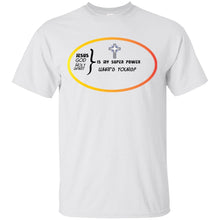 "God Is My Super Power - What's Yours ?" - G Custom Personalized T-shirts Men's Women's Ultra Cotton T-Shirt