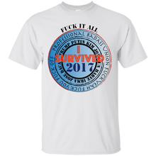 "Fuck It All - I Survived 2017" - Custom Personalized T-shirts Men's Women's Ultra Cotton jt