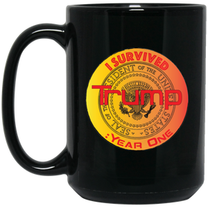 "I Survived Trump: Year One" - B15G Personal Designer 15 oz. Black Mug