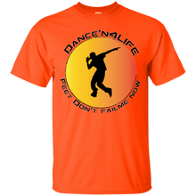 Dance'N4Life - Feet Don't Fail Me Now" - Custom Personalized T-shirts Men's Women's Cotton T-Shirt